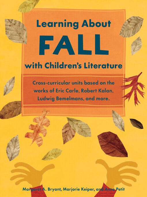 Title details for Learning About Fall with Children's Literature by Margaret A. Bryant - Available